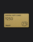 TRUFF DIGITAL GIFT CARDS